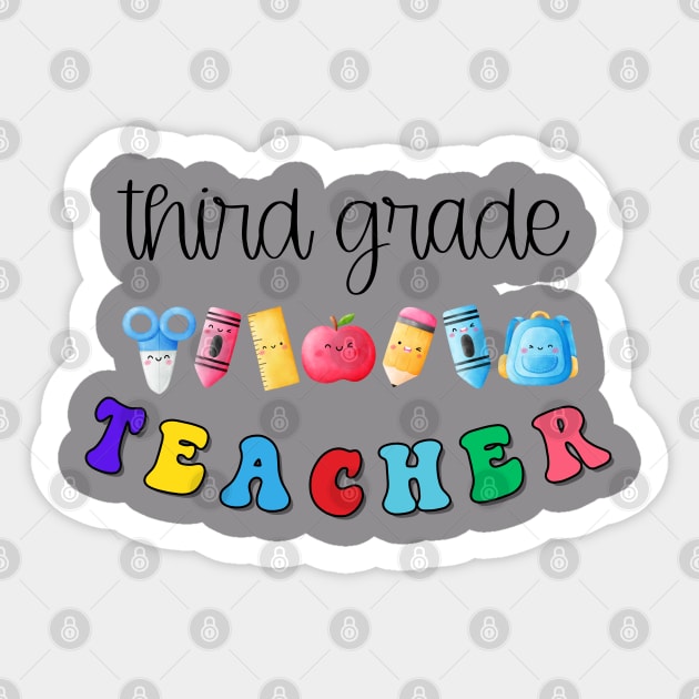 Third Grade Teacher Shirt Sticker by TeeShop Designs